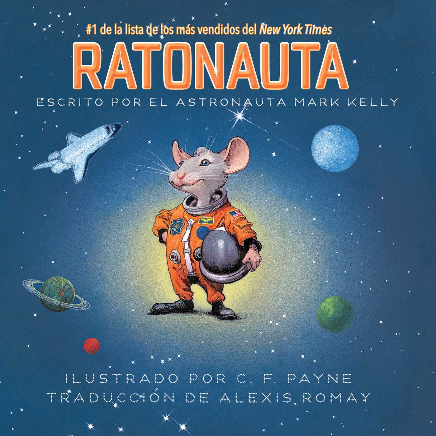 Ratonauta (Mousetronaut): Basado en una historia (parcialmente) real (The Mousetronaut Series) (Spanish Edition)