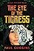 The Eye of the Tigress (A C...
