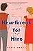 Heartbreak for Hire by Sonia Hartl