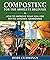 Composting for the Absolute...