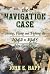 The Navigation Case: Training, Flying and Fighting the 1942 to 1945 New Guinea War