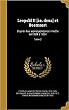 Leopold II [i.e. deux] et Beernaert: D'apres leur correspondance in'edite de 1884 & 1894; Tome 2