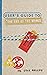 User's Guide to the End of the World by Cole Phillips
