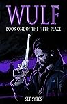 Book cover for Wulf (The Fifth Place #1)