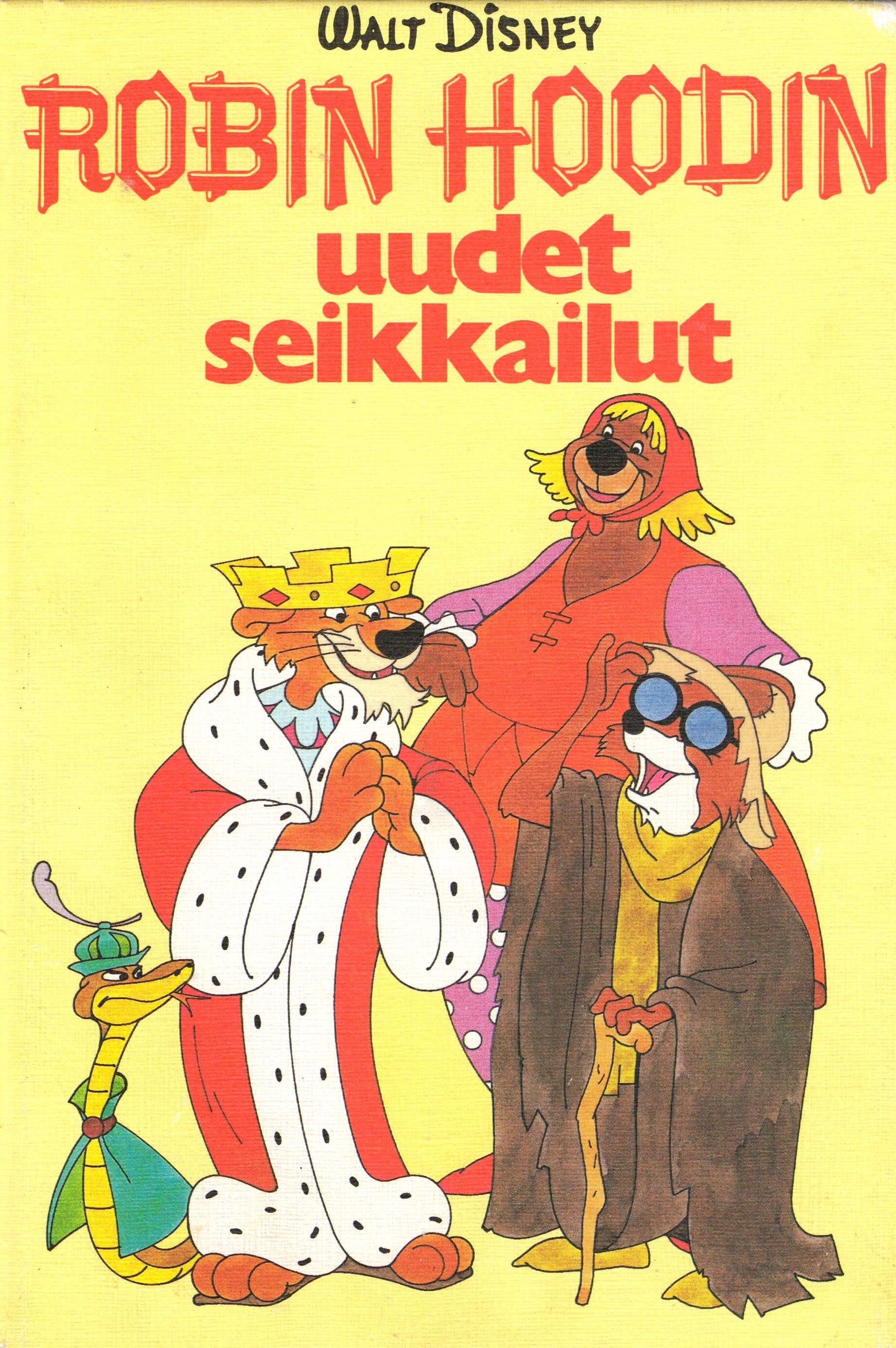 Robin Hoodin uudet seikkailut: Disneyn satulukemisto (Lasten oma kirjakerho, #53)