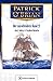 Aubrey-Maturin 21. Der unvollendete Band 21: Aubrey und Maturin