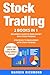 Stock Trading: 2 Books in 1: Beginner’s Guide + Strategies to Make Money with Stock Trading