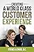 Creating a World-Class Customer Experience by Steven Shuel