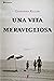Una Vita Meravigliosa by Giovanni Ricler