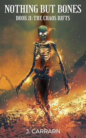 Nothing but Bones 2: The Chaos Rifts by John Carrarn book cover