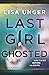 Last Girl Ghosted