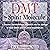 DMT by Rick Strassman M.D. M.D.