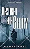 Destined for Glory