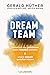 Dream-Team: Warum wir nur g...