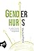 Gender Hurts: el género daña