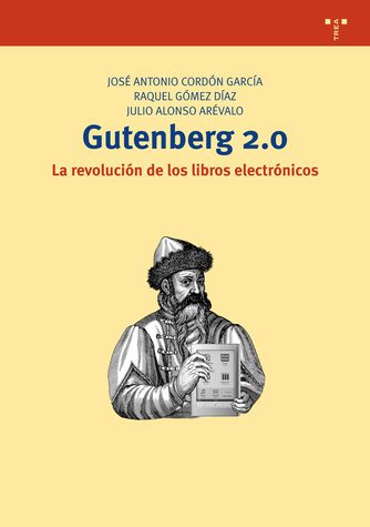 Gutenberg 2.0. La revolución de los libros electrónicos