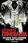 Estudio en esmeralda by Neil Gaiman