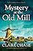 Mystery at the Old Mill (Eve Mallow, #4)