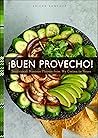¡Buen Provecho! by Ericka Sanchez