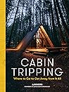 Cabin Tripping: A...