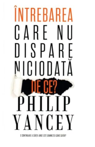 Întrebarea care nu dispare niciodată: De ce?