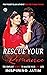 RESCUE YOUR ROMANCE: The Simplest Secrets To Master Your Love Life