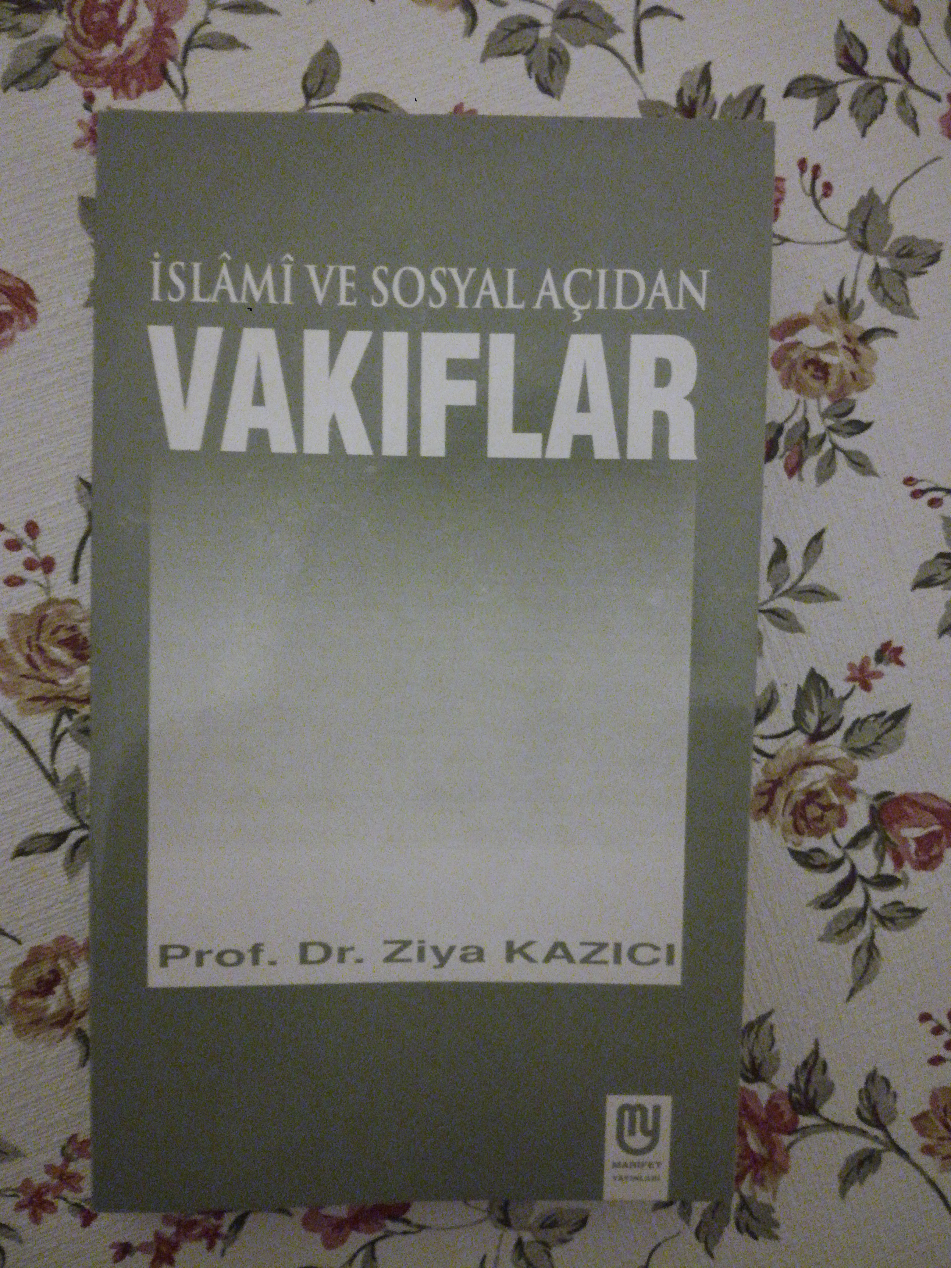İslami ve Sosyal Açıdan Vakıflar (Paperback)