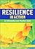 Resilience in Action: An Information and Practice Guide