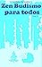 Zen Budismo Para Todos Vol....