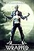 Wrapped (Magick and Monster...