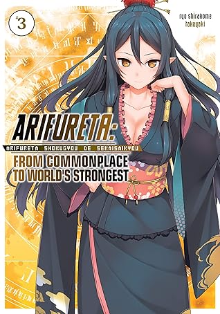 Arifureta: From Commonplace to World’s Strongest, Volume 3