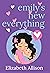 Emily's New Everything
