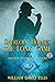 Sherlock Holmes: The Long Game (Sherlock Holmes: Angels Saints and Sinners)
