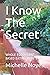 I Know The Secret: WHOLE FO...