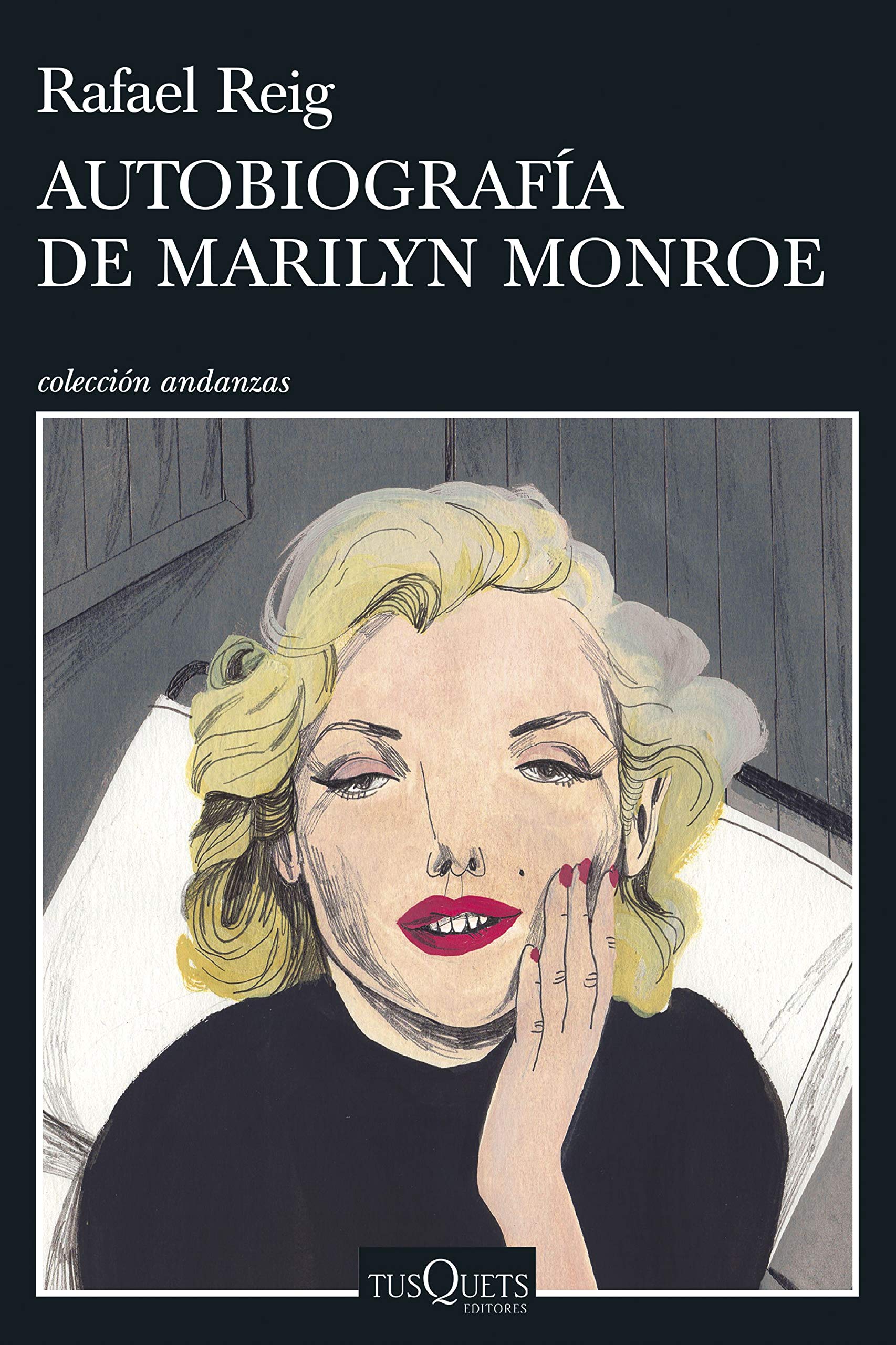 Portada de Autobiografía de Marilyn Monroe, de Rafael Reig