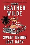 Sweet Demon Love Baby: South Beach Crime Thriller Series Sweet Demon Love Baby: South Beach Crime Thriller Series