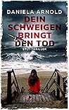 Dein Schweigen bringt den Tod: Sylt-Thriller (German Edition) Dein Schweigen bringt den Tod: Sylt-Thriller (German Edition)