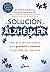 La solución al alzhéimer (Spanish Edition)