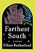 Farthest South & Other Stories