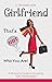 Girlfriend, That's NOT Who You Are!: A Woman's Guide to Escaping Toxic Relationships