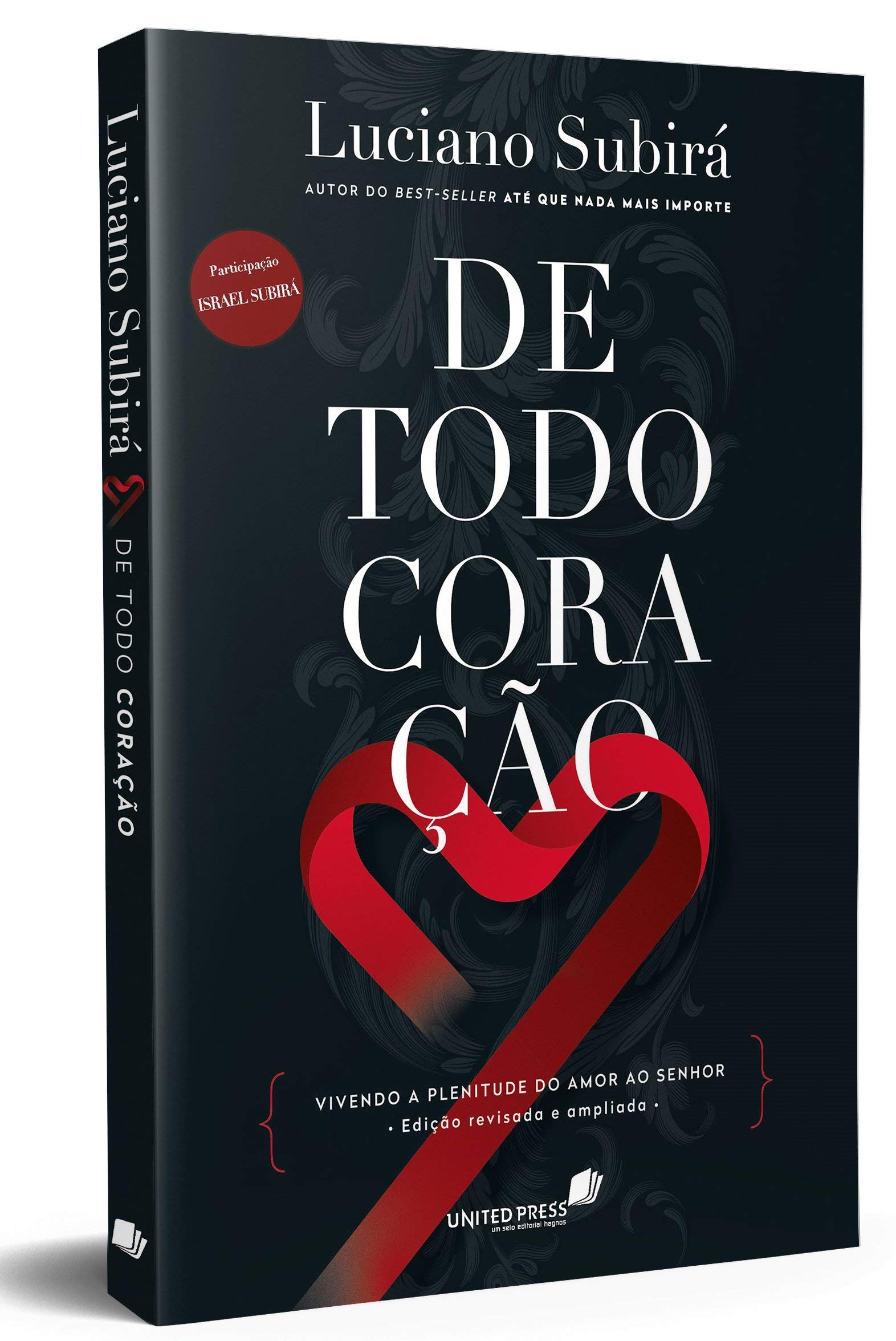 De todo coração: Vivendo a plenitude do amor ao Senhor (Paperback)