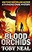 Blood Orchids by Toby Neal