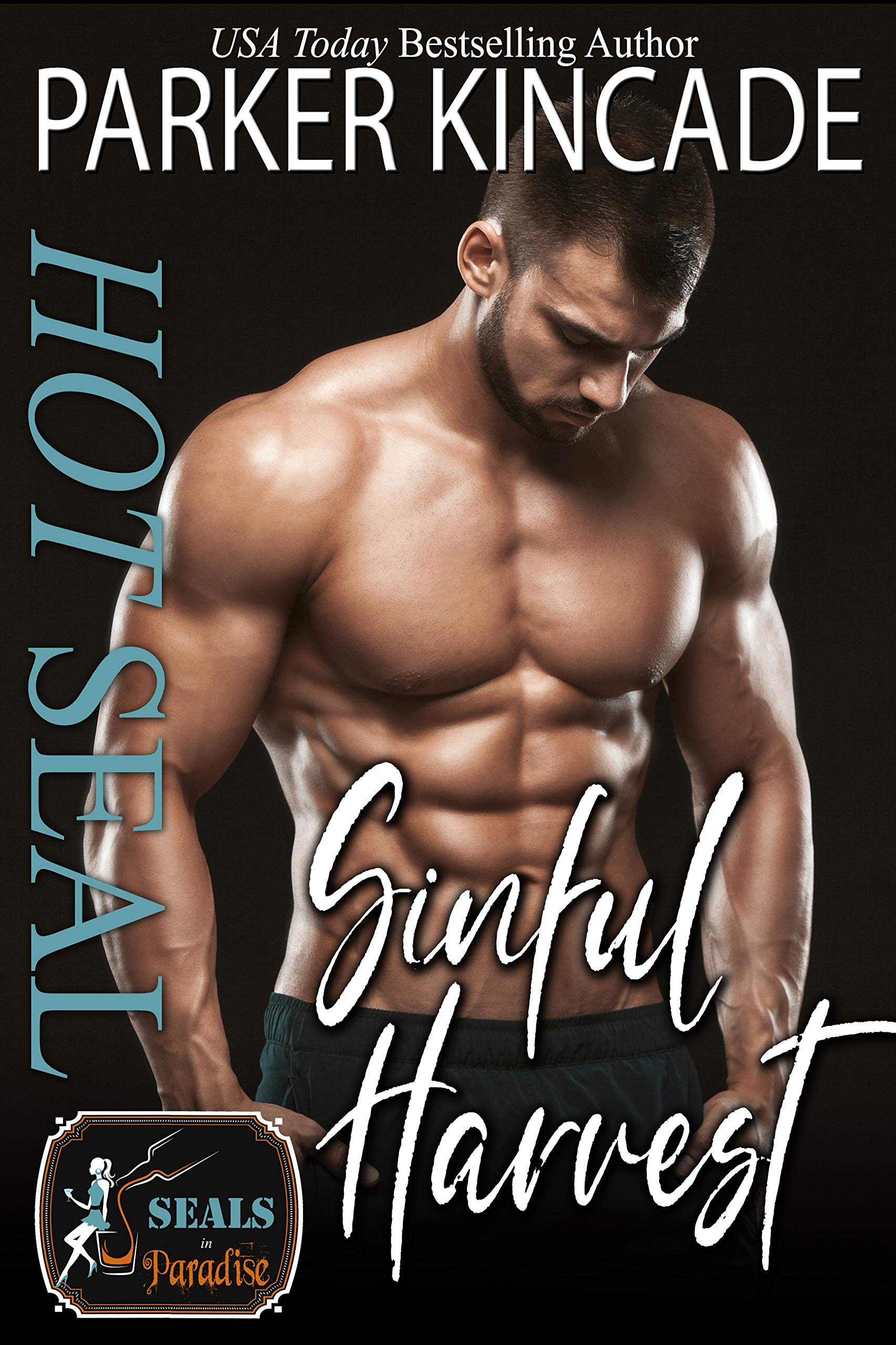 Hot SEAL, Sinful Harvest (SEALs in Paradise #36)