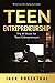Teen Entrepreneurship: The ...