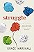 Struggle: The Surprising Tr...