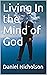 Living In the Mind of God by Daniel Nicholson