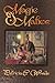 Magic & Malice (Mairelon, #1-2)