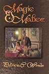 Magic & Malice