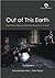 Out of This Earth: East Ind...