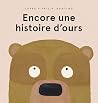 Encore une histoire d'ours by Laura Bunting Encore une histoire d'ours by Laura Bunting